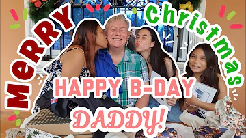 Merry Christmas Vlog and HAPPY BIRTHDAY DADDY | 2019