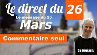 Message du 25 Mars, commentaire seul par Soeur Emmanuel de Medjugorje