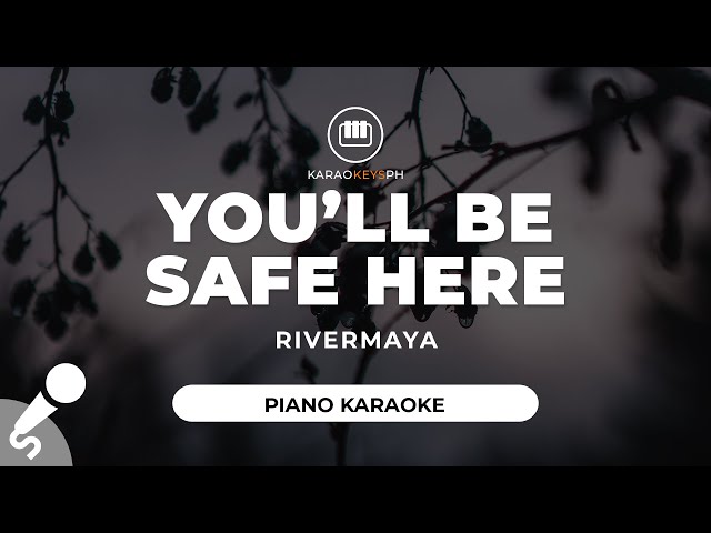 You'll Be Safe Here by Rivermaya (Piano Karaoke) class=