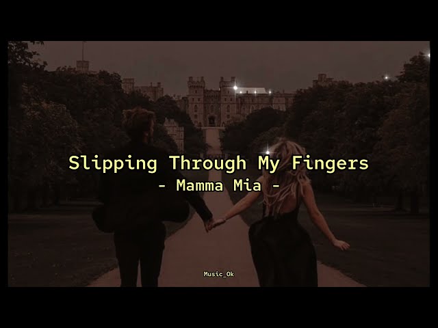 Lagu Tiktok viral Slipping Through My Finger | Mamma Mia version class=