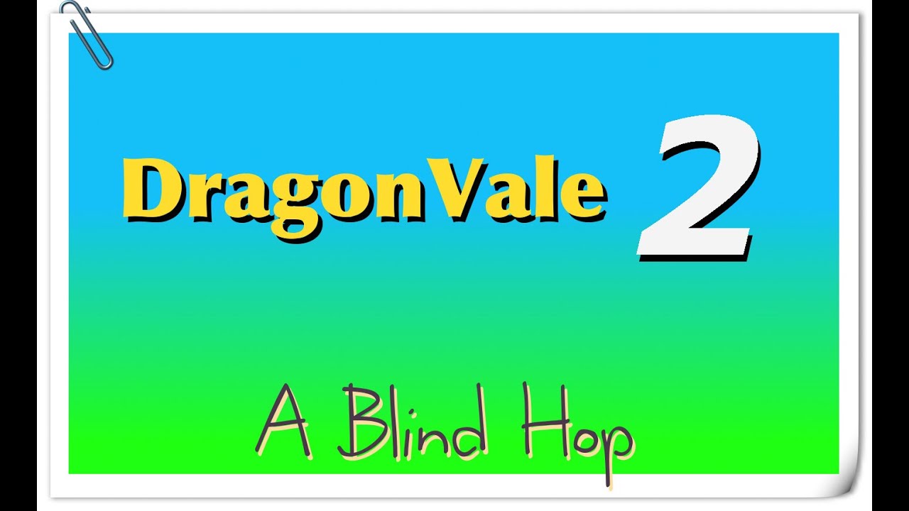 A Blind Hop - DragonVale - Part 2