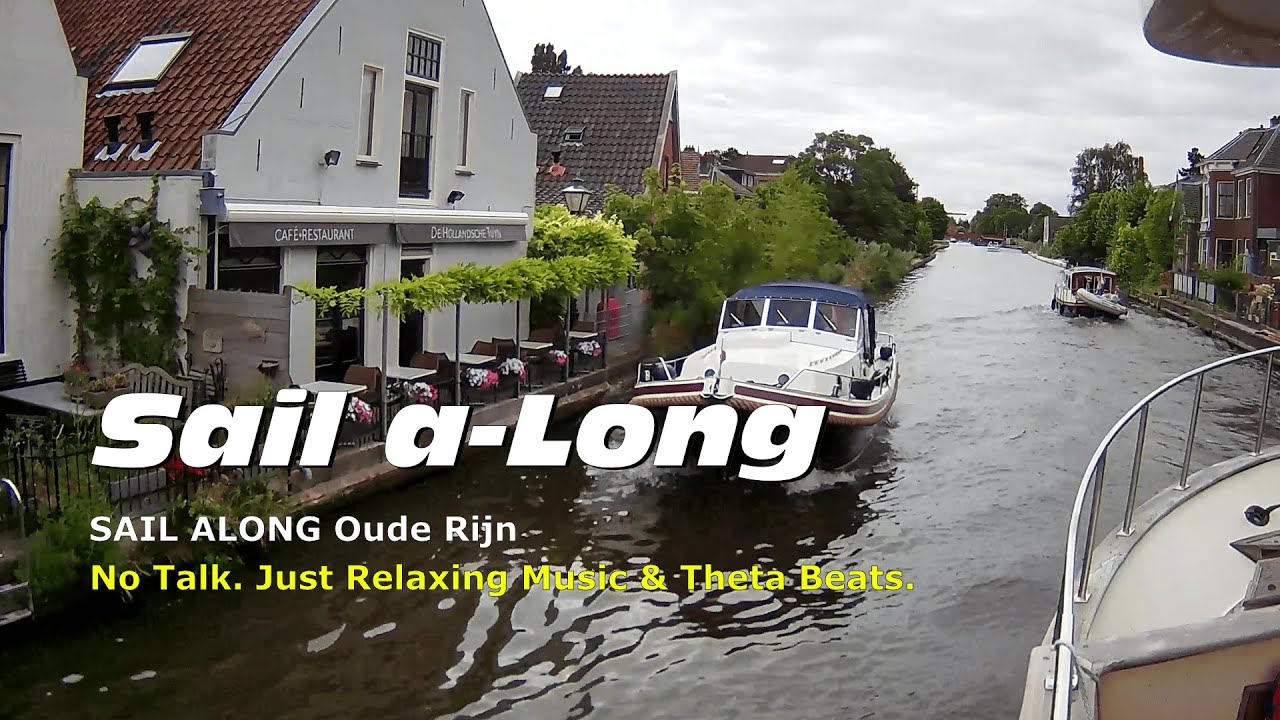 SAIL a-LONG, River Oude Rijn, Pt2