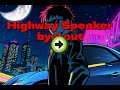 【Stylish Road Rap】Highway Speaker / bye’ out【Neon Funk Journey】