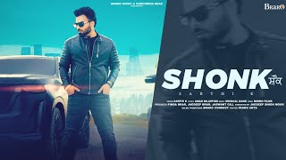 Shonk (Official Video) Sarthi K | Musical Gang | Aman Bilaspuri |Braro Music | New Punjabi Song 2023