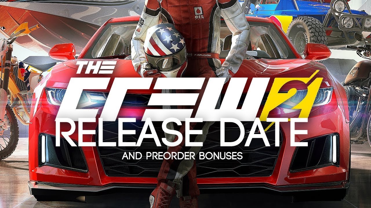 RELEASE DATE AND PREORDER BONUSES - THE CREW 2 - YouTube