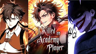 I Killed an Academy Player Chapter - 107 ✨