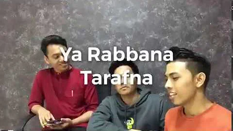 YA RABBANA TARAFNA - The Truth Ft Aniq Muhai