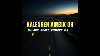 KALENGEN AMBIK OH..... Aor_Beast_Simiron_Mc_Musik Terbaru 2024 ( Official) 🎶🎙🌴