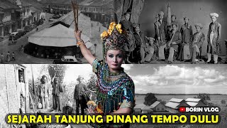 Sejarah Tanjung Pinang Kepulauan Riau Tempo Dulu