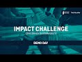 Impact Challenge - Demo Day