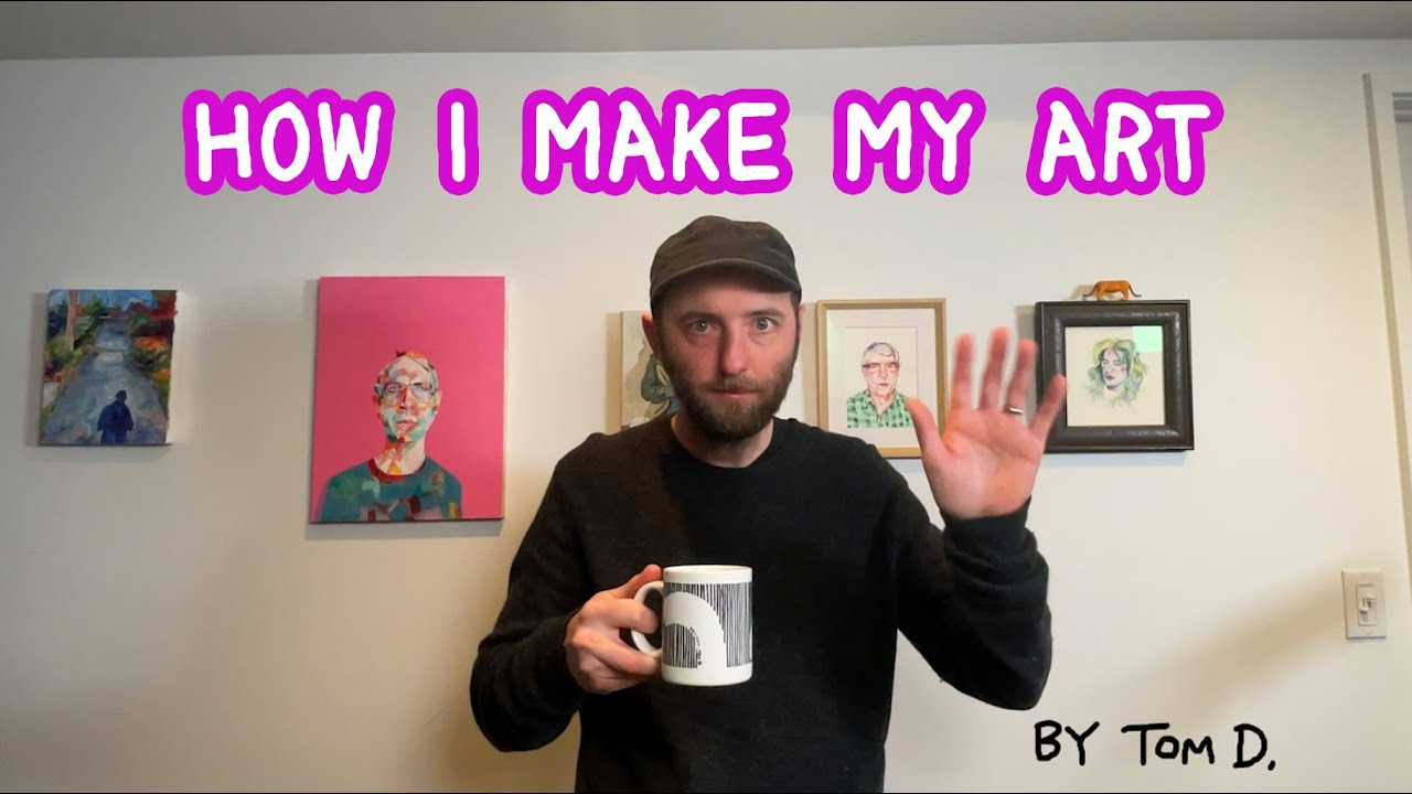 How I Make My Art Episode 1