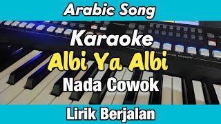 Karaoke - Albi Ya Albi Nancy Ajram Nada Cowok Lirik Berjalan | Arabic Song