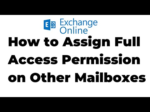 23. Assign Full Access Permission on Other Mailboxes in Exchange Online | Microsoft 365