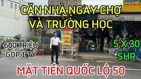 Chủ buông tay bán nhà mặt tiền chợ quốc lộ 50 .sát chợ trường học lỗ nặng 1 tỷ