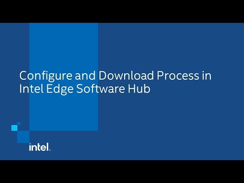 Configure and Download Process in Intel Edge Software Hub | Intel Software