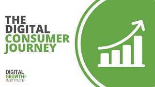 The Digital Consumer Journey