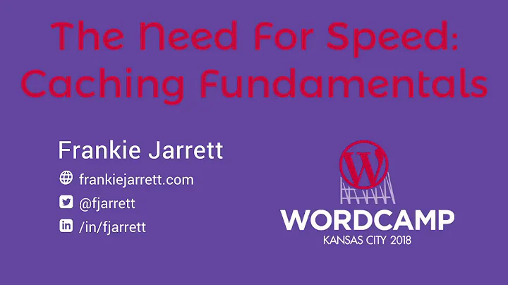 The Need For Speed: Caching Fundamentals - Frankie...