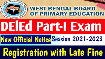DElEd Part-I Exam New Official Notice For Registration with Late Fine Session 2021-2023.