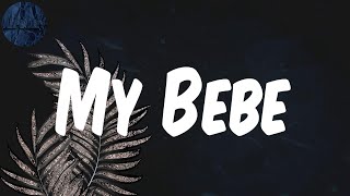 (Lyrics) My Bebe - Omah lay