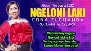 NGELONI LAKI - ERNA ELSHANDA LAGU TERBARU 2022