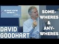 David Goodhart: Somewheres and anywheres