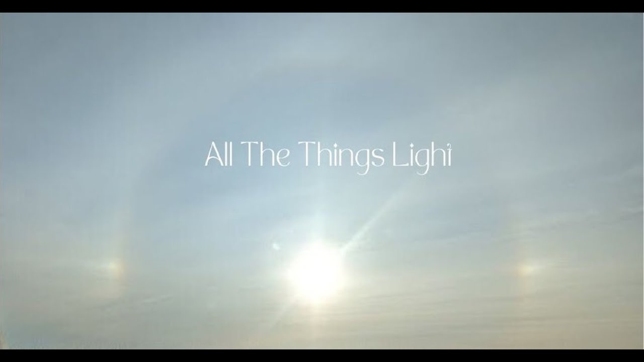 All the Things Light ep. #4 