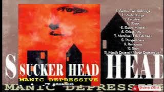 SUCKER HEAD -Manic Depressive (Full Album 1996)