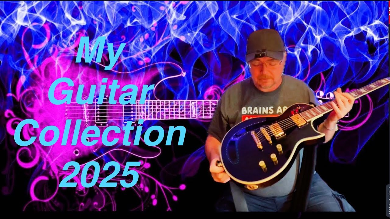 My Guitar Collection 2025 - YouTube