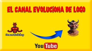 Cambiamos El Logo Del Canal Demonworkshop