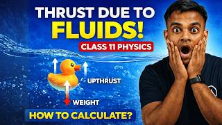 L-2 Thrust Due to Fluids 💧 | Class 11 Physics | Upthrust Explained | JEE & NEET