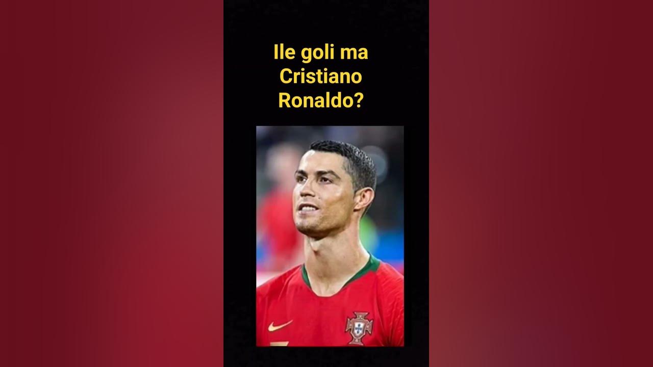 Ile Goli Ma Messi A Ile Ronaldo Ile goli ma Cristiano Ronaldo? - YouTube