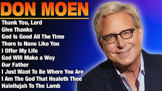 Don Moen - Selection of the Best Worship Songs of 2024 - Playlist By Don Moen #donmoen #worship2024