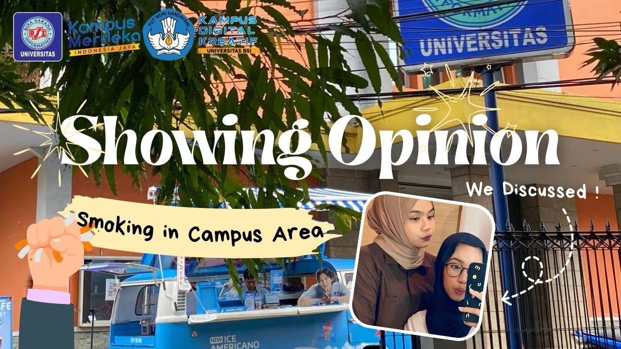 PROJECT 2 Bahasa Inggris Dasar “Showing Opinion About Smoking in Campus Area” | UBSI Margonda