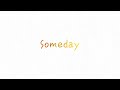 ReoNa 『Someday』-Lyric Video-