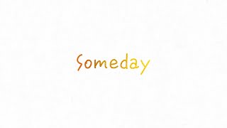 Video thumbnail of "ReoNa 『Someday』-Lyric Video-"