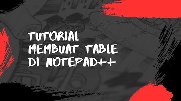 Cara membuat tabel mengunakan (HTML) apk notepad++