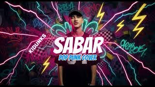 Sabar – Sadewok (Pop Punk Cover) | Versi Enerjik & Emosional