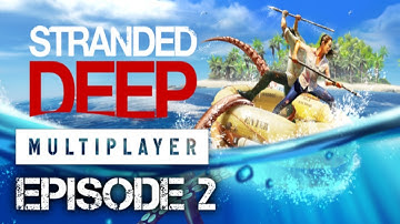 Stranded Deep Co-op | Episode 2
