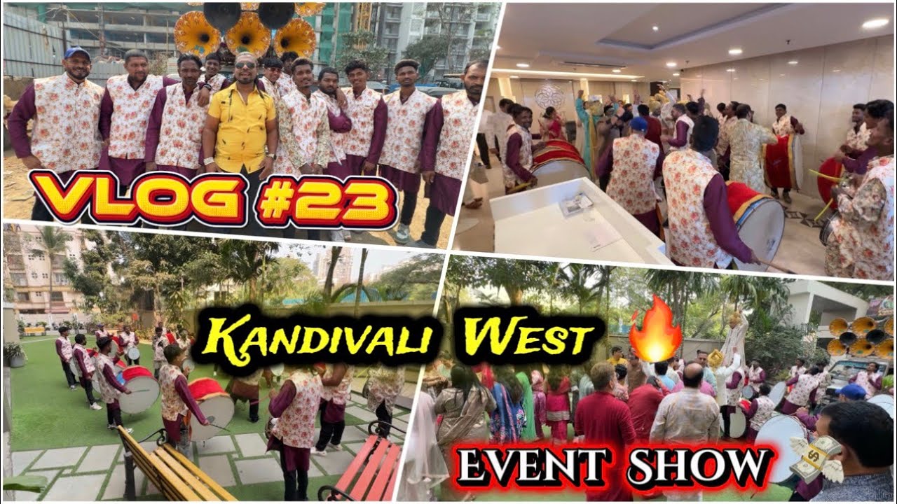 Kandivali West Event Show 🥁💸 || Vlog #23 || Barat Event Show ⚡️❤️ || Kandivali West To Malad West 💥