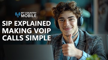SIP Explained: Making VoIP Calls Simple | My Country Mobile