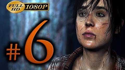 Beyond Two Souls - Walkthrough Part 6 [1080p HD] - No Commentary