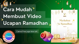 TUTORIAL CANVA | CARA MUDAH MEMBUAT VIDEO UCAPAN RAMADHAN DI CANVA FREE GRATIS NUANSA ISLAMI screenshot 3