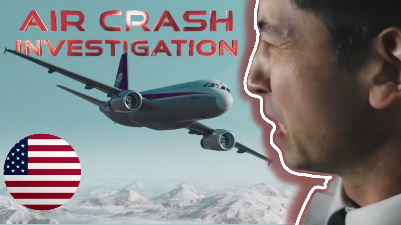 Air Crash Investigation [English]-Cockpit Catastrophe - YouTube