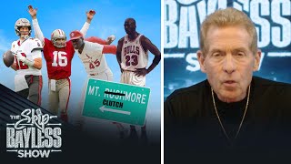 Skip Bayless lists his clutchest athletes of all-time | The Skip Bayless Show