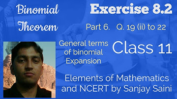 [PDF] Binomial Theorem | Exercise 8.2 | Class 11 | Q.19(ii) to 22 | Elements of Mathematics & NCERT