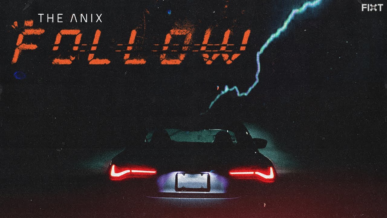 Watch The Anix - Follow on YouTube Watch The Anix - Follow on YouTube
