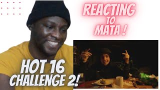 MATA #Hot16Challenge2  | REACTION |