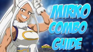 Mirko Ultimate Combo Guide All True Combos And Strings In My Hero Ultra Rumble