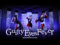【Guilty愛Land】Guilty Eyes Fever Dance cover/Performance ver.【Guilty Kiss】