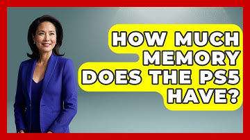 How Much Memory Does The PS5 Have? - Video Gamers Vault